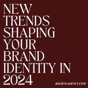 Graphic displaying the blog title 'Trends Shaping Brand Identity in 2024' with bold, modern typography on a dynamic background featuring minimalistic and maximalist design elements, symbolizing the fusion of these trends.