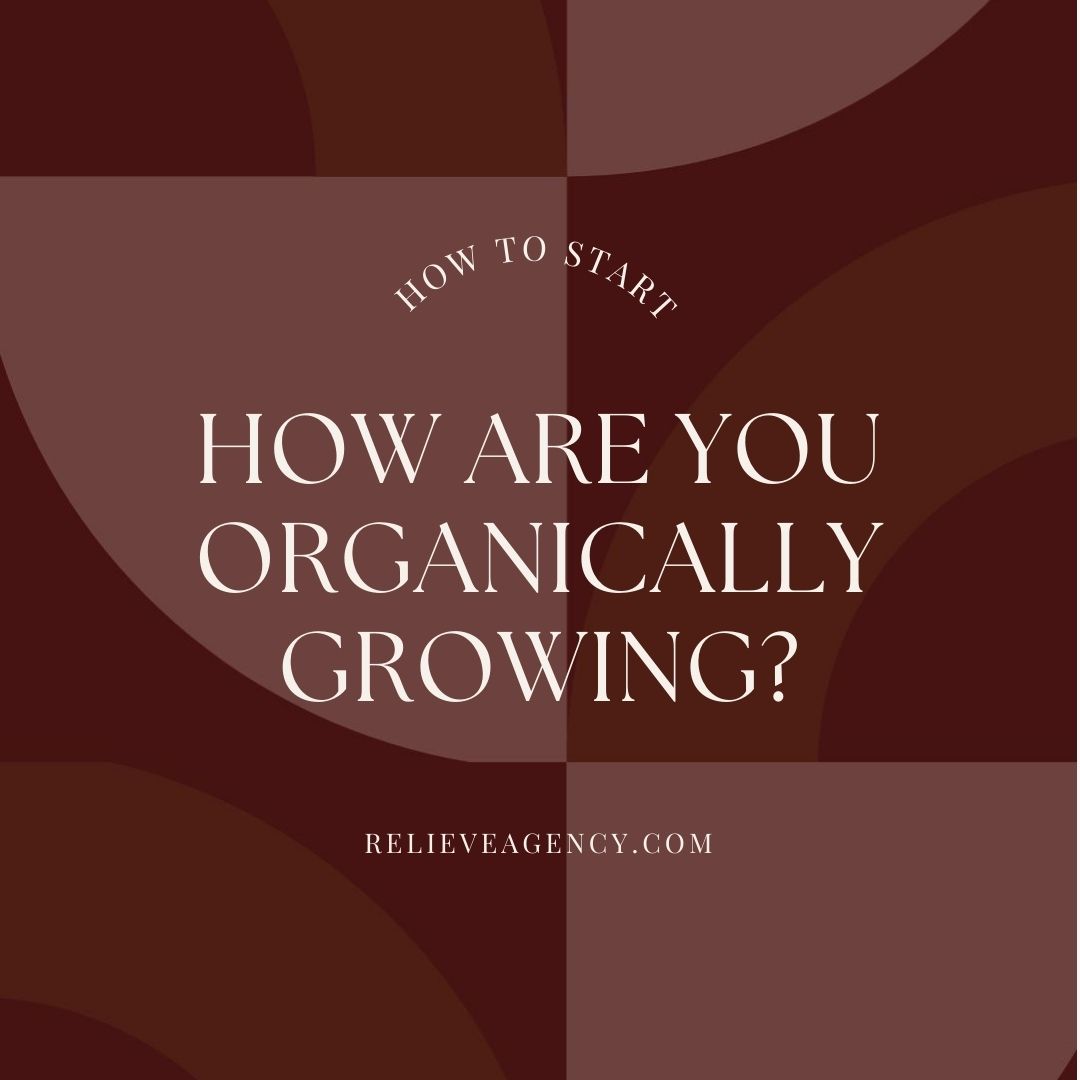 How are you organically growing